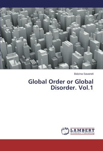 Global Order or Global Disorder. Vol.1