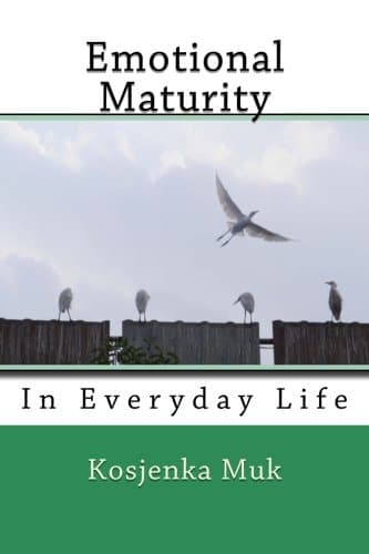 Emotional Maturity In Everyday Life