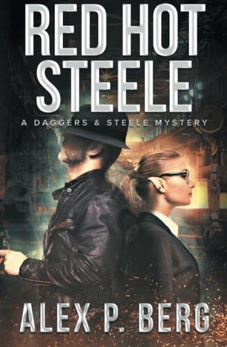 Red Hot Steele (Daggers & Steele Book 1)