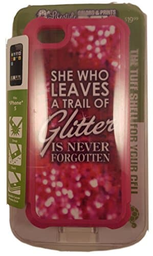 Apple Iphone 5 Case Awesome Design With "She Who Leaves A Trail of Glitter Is Never Forgotten" Printed on Back of Case Protection For Your Iphone 5 - Soft Silicone Inner Shell With A Hard Outer Shel
