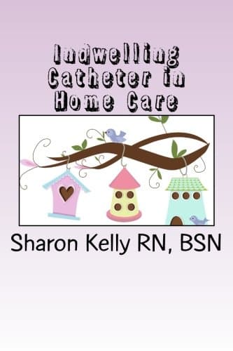 Indwelling Catheter (Home Care)