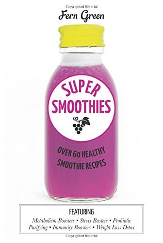 Super Smoothies Hardcover – 26 Jan. 2017