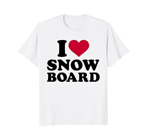 I love snowboard T-Shirt