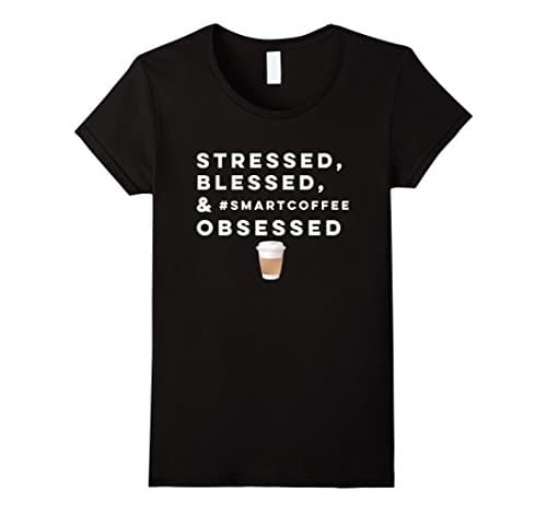 Womens Stressed, Blessed &amp; #smartcoffee Obsessed Large Black