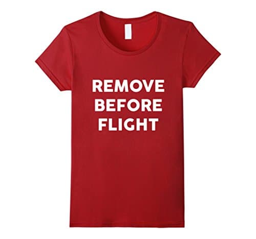 Women's Remove Before Flight Pilot Airplane Airport T-Shirt Medium Cranberry