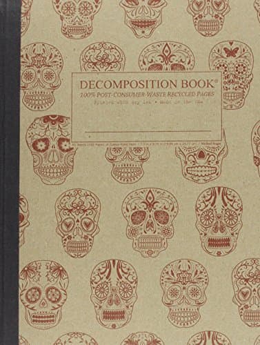 Sugar Skulls Decomposition Book: College-ruled Composition Notebook With 100% Post-consumer-waste Recycled Pages