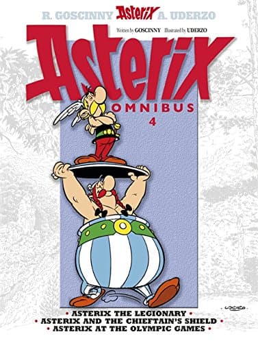 Asterix Omnibus 4: Includes Asterix the Legionary #10, Asterix and the Chieftain's Shield #11, and Asterix at the Olympic Games #12