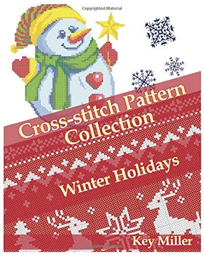 Cross-stitch Pattern Collection. Winter Holidays: Counted Cross-Stitching for Beginners (Cross-stitch embroidery)