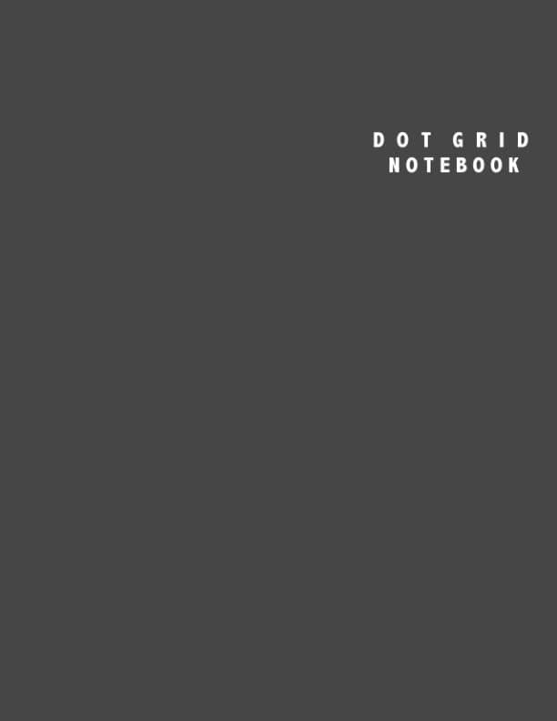 Dot Grid Notebook: Large (8.5 x 11 inches) - 100 Dotted Pages || Charcoal Grey Dotted Notebook/Journal