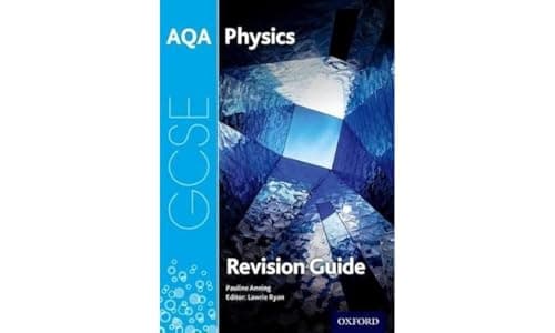 AQA GCSE Physics Revision Guide: With all you need to know for your 2021 assessments (AQA GCSE Science 3rd Edition)