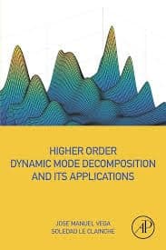 Higher Order Dynamic Mode Decomposition and Its Applications Book (Studies in global social History)