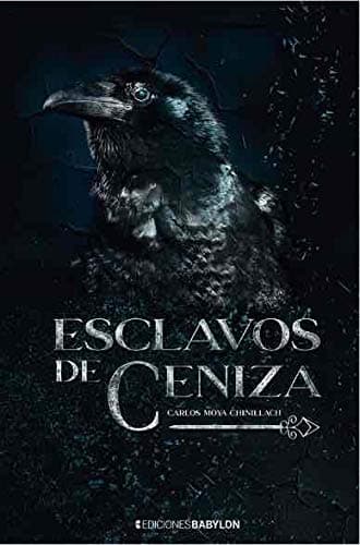 Esclavos de ceniza (Spanish Edition)