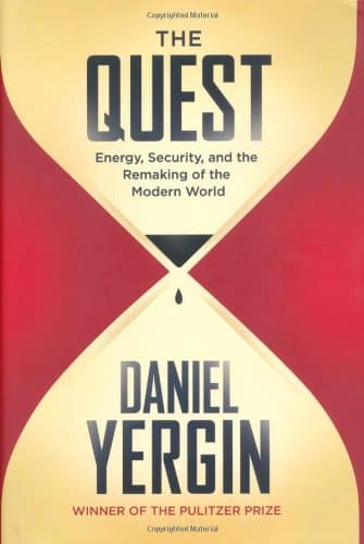 By Daniel Yergin The Quest: Energy, Security and the Remaking of the Modern World [Hardcover] Hardcover – 5 Oct. 2011