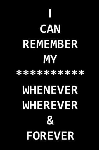 Password Keeper for Women: I can remember my password whenever, wherever & forever :: Organizer / Log Book / Notebook / Journal for All Your Passwords and Shit ( 6" x 9" (15.24 x 22.86 cm), 120 page )