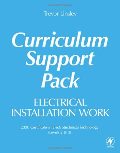 Electrical Installation Work Curriculum Support Pa: 2330 Certificate in Electrotechnical Technology (L