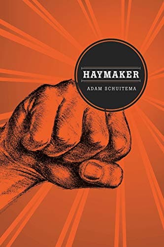 Haymaker (Switchgrass Books)