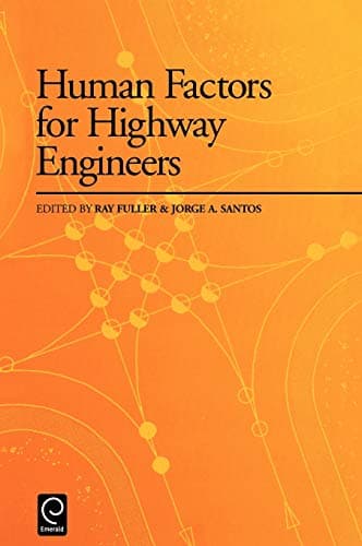 Human Factors for Highway Engineers 1st Edition
