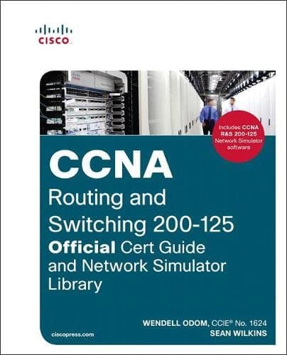 CCNA Routing and Switching 200-125 Official Cert Guide and Network Simulator Library Hardcover – 2 Jun. 2017
