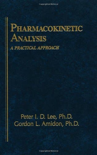 Pharmacokinetic Analysis: A Practical Approach: 3 (Pharmacy Education Series)