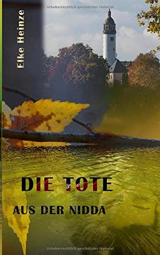 Die Tote aus der Nidda (Bea Baumann)
