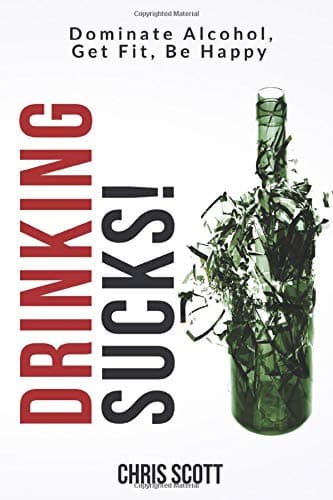 Drinking !: Dominate Alcohol, Get Fit, Be Happy
