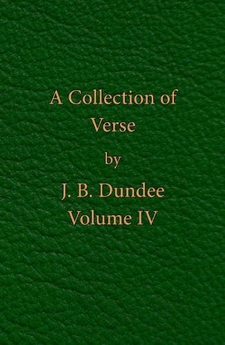 A Collection of Verse - Volume IV