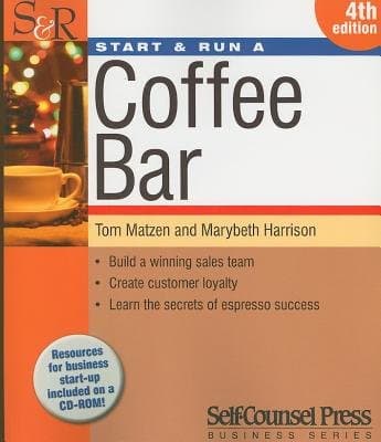 Start & Run a Coffee Bar [With CDROM][START & RUN A COFFEE B-4E W/CD][Paperback]