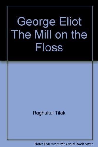 George Eliot The Mill on the Floss