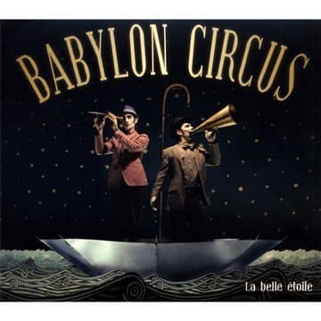 Belle Etoile by Babylon Circus