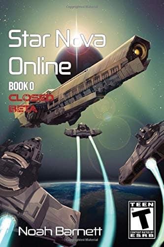 Star Nova Online: Book 0 - Closed Beta
