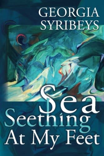 Sea Seething at My Feet