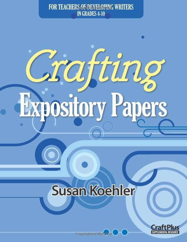 Crafting Expository Papers (Maupin House)