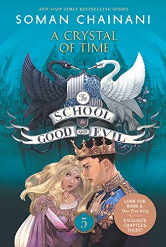 The School for Good and Evil #5: A Crystal of Time: Now a Netflix Originals Movie Kindle Edition