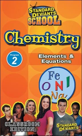 Standard Deviants School - Chemistry, Program 2 - Elements & Equations (Classroom Edition) [VHS]