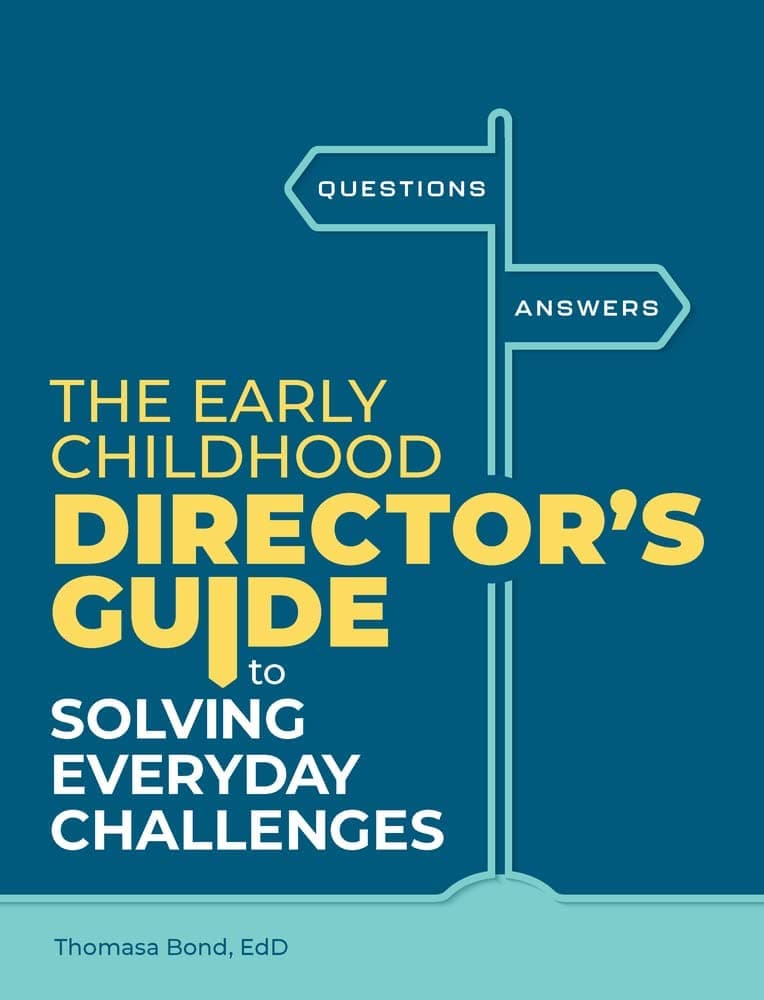 The Early Childhood Director's Guide to Solving Everyd