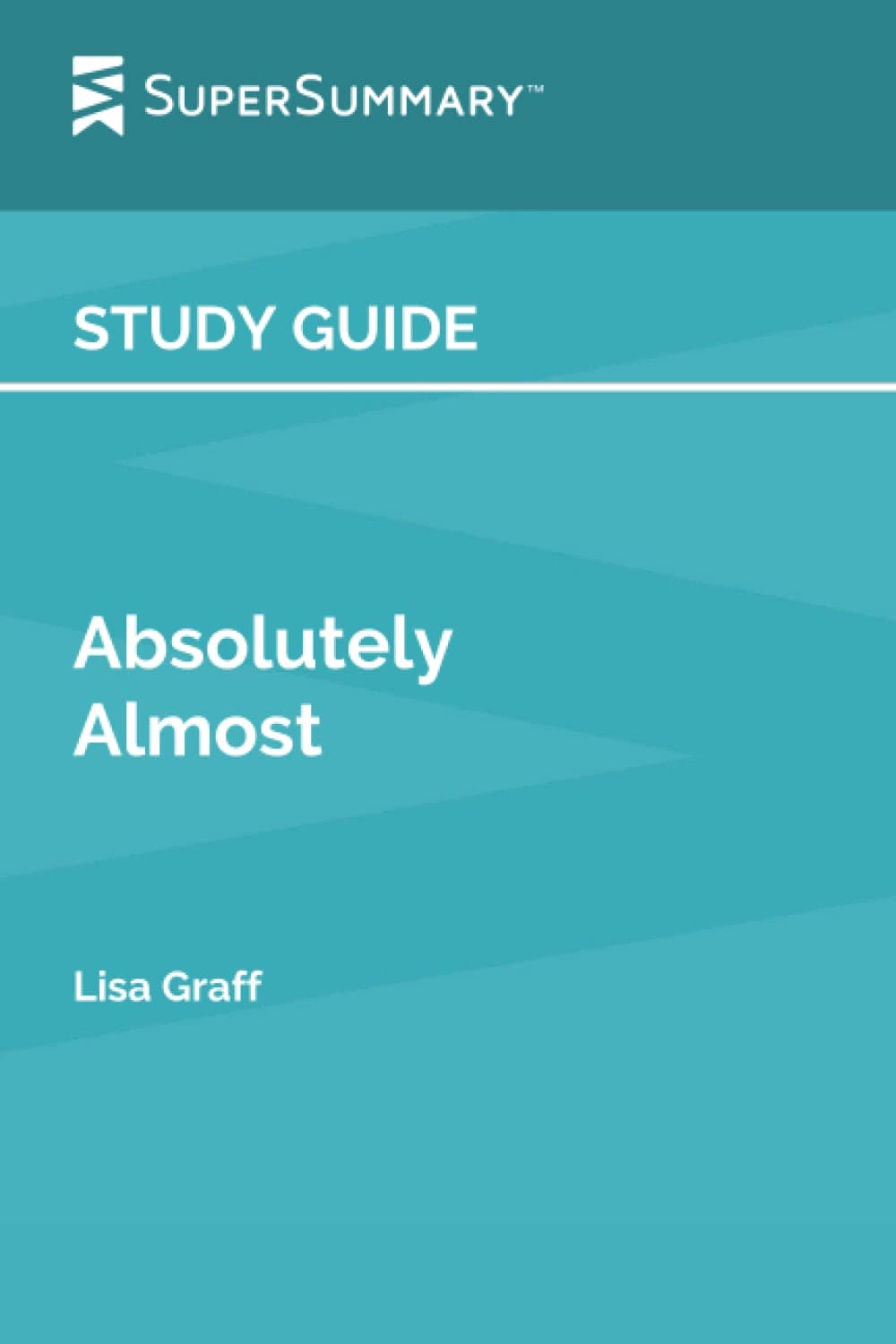 Study Guide: Absolutely Almost by Lisa Graff (SuperSummary)