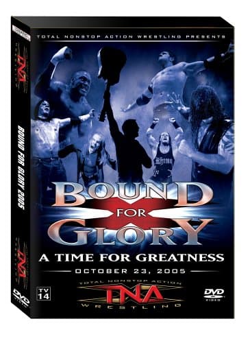 TNA Wrestling: Bound For Glory 2005 [DVD]