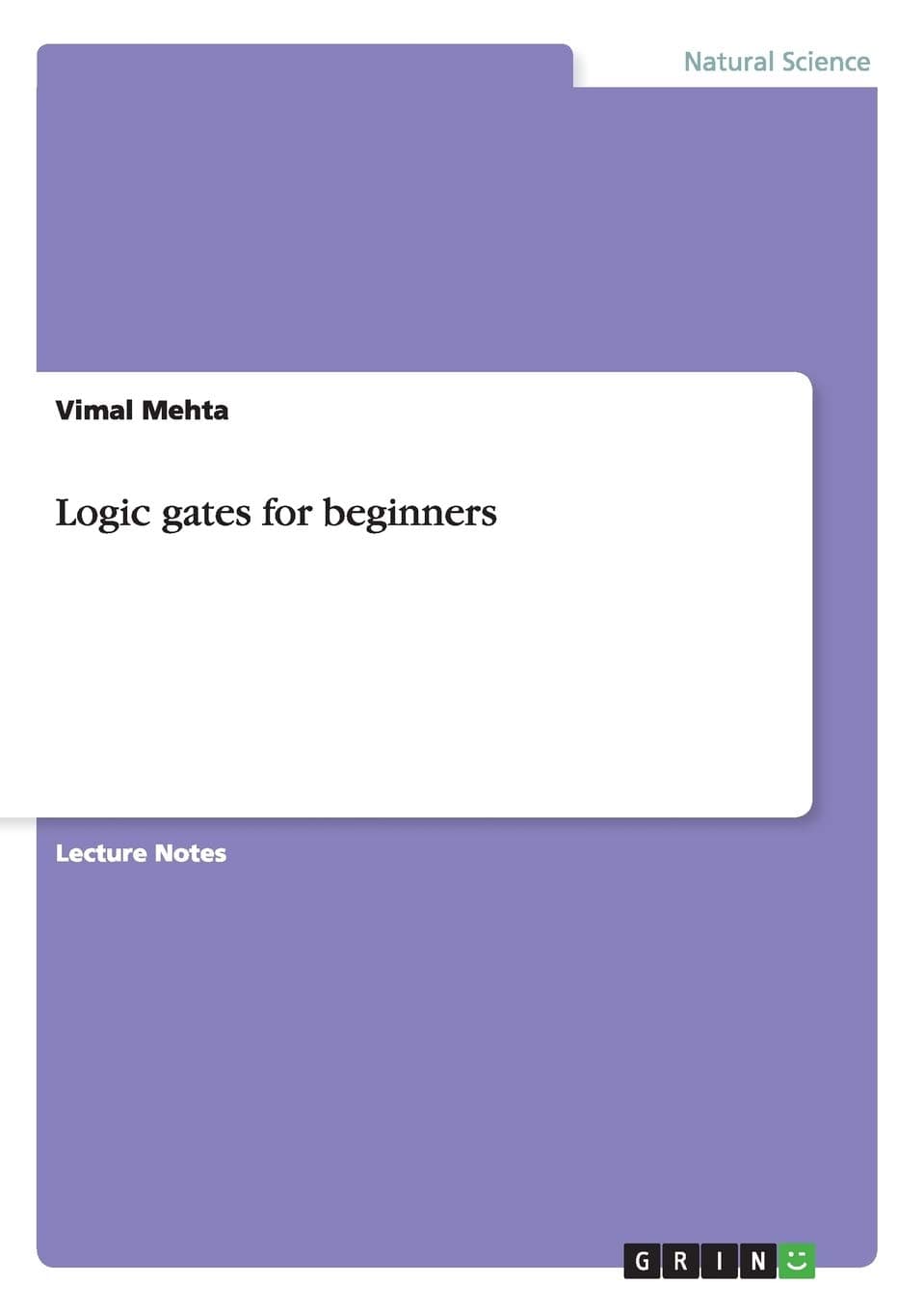 Logic gates for beginners Paperback – November 30, 2015