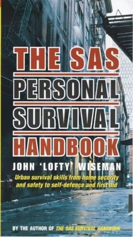 The SAS Personal Survival Handbook by John "Lofty" Wiseman (2000-07-03) Mass Market Paperback – 1 Jan. 1800