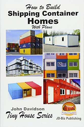 How to Build Shipping Container Homes With Plans (Plan Book)