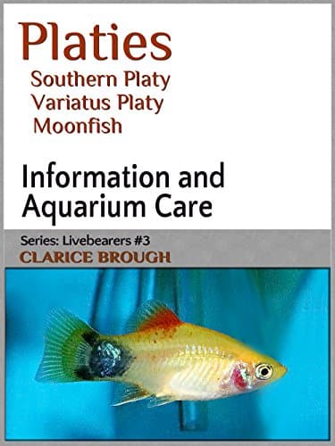 Platies - Moonfish (Livebearing Fish Book 3)