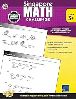 Singapore Math Challenge Workbook—Grades 3-5 Math Book, Tricks for Adding, Subtracting, Multiplying, Dividing Numbers, Using Patterns, Working Backward (352 pgs) (Volume 19)
