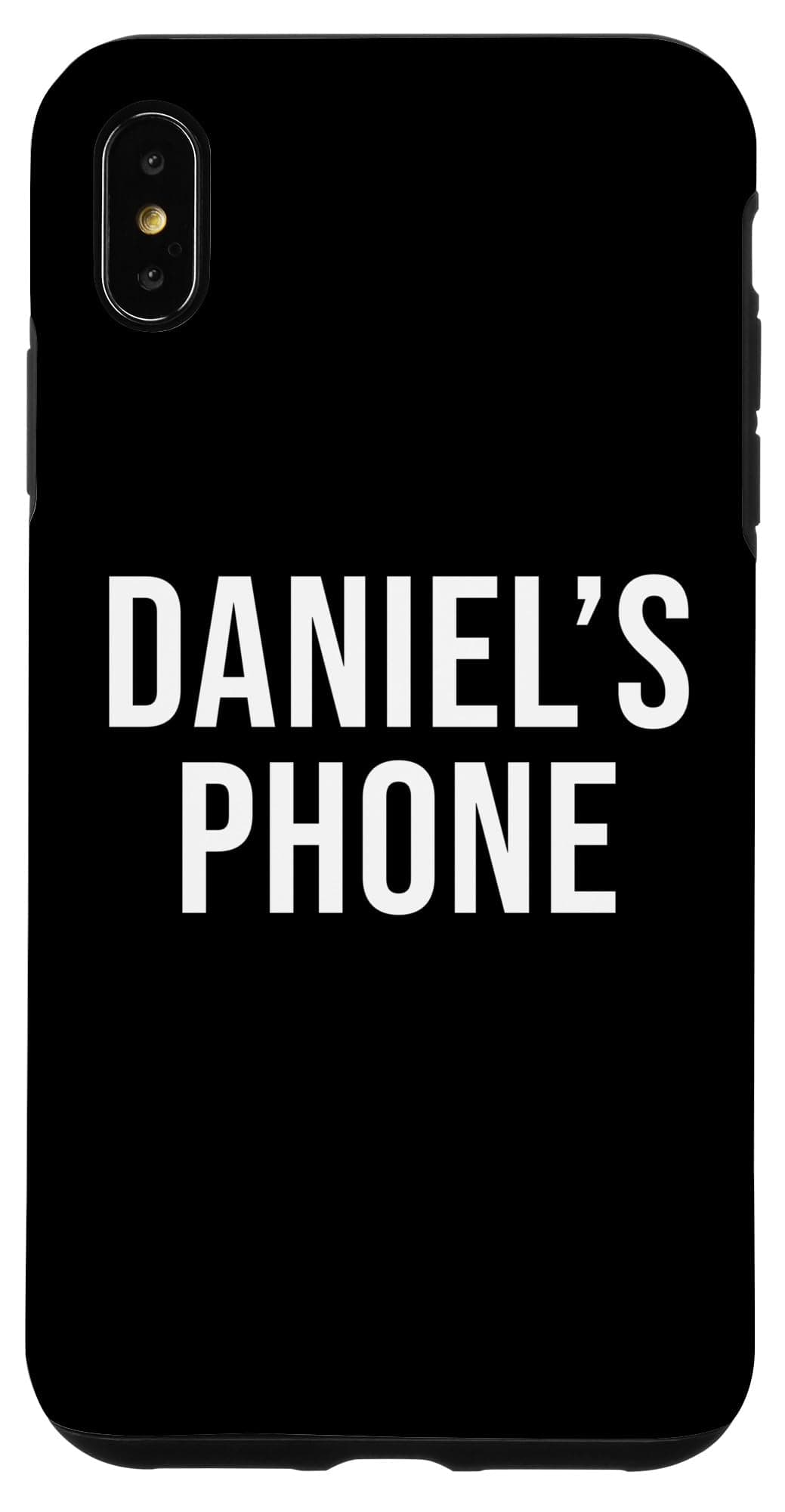 iPhone XS Max Daniel's Phone Black White Name Daniel Case