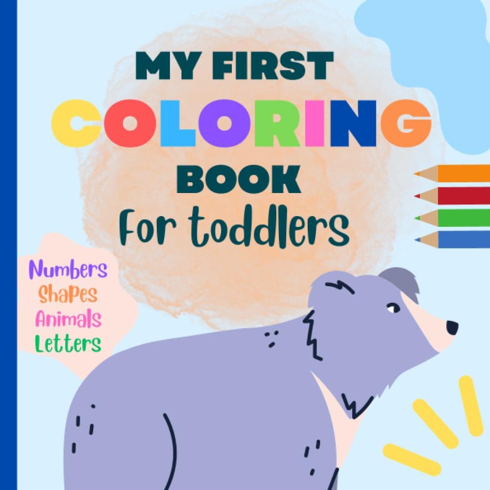 My First Coloring Book For Toddlers 1-4
