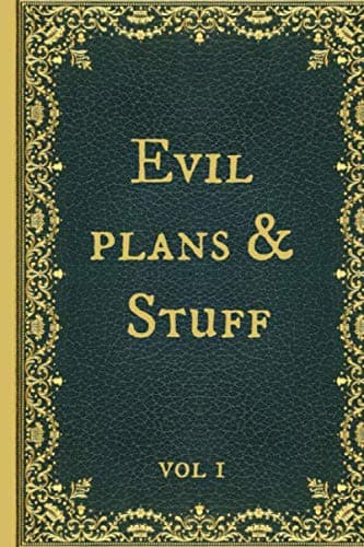 Evil Plans & Stuff: Funny Novelty Gag Gift Notebook, Journal. Ideal For Secret Santa,Christmas & Birthdays. Vintage Design