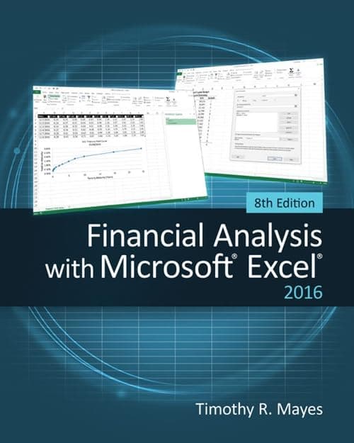 Financial Analysis with Microsoft Excel 2016 8th Edition