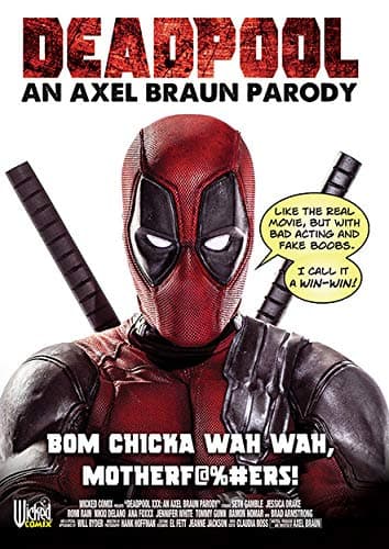 Deadpool: An Axel Braun Parody (2 disk special edition)