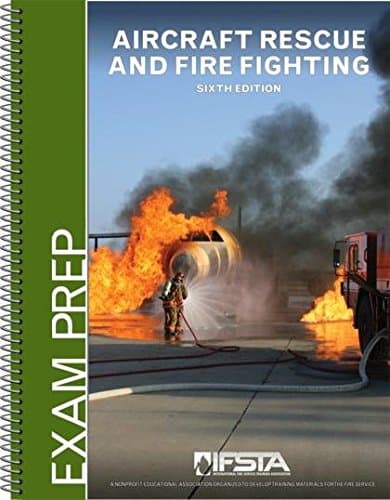 Aircraft Rescue And Fire Fighting, 6/e Exam Prep.