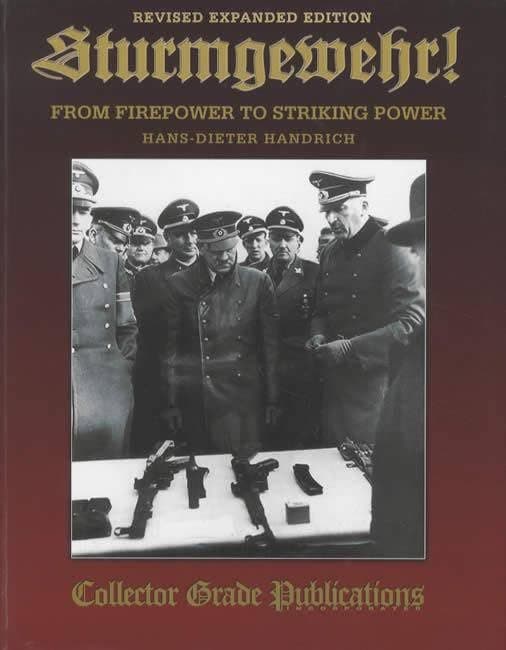 Sturmgewehr! From Firepower to Striking Power, Revised Expanded Edition