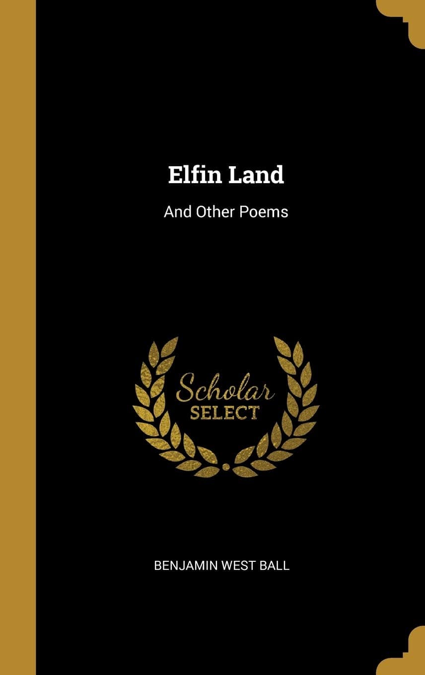 Elfin Land: And Other Poems
